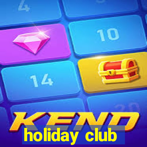 holiday club